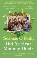 KNYGA Seamas Oreilly Did Ye Hear Mammy Died?
