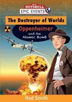 KNYGA Bookshop Destroyer of Worlds - Oppenheimer and the Atomic Bomb
