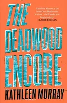 KNYGA Kathleen Murray Deadwood Encore