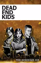 KNYGA Frank Gogol Dead End Kids: The Suburban Job