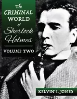 KNYGA Kelvin Jones Criminal World Of Sherlock Holmes - Volume Two