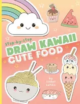 KNYGA Isobel Lundie Draw Kawaii: Cute Food