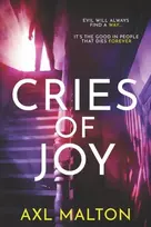 KNYGA Axl Malton Cries of Joy