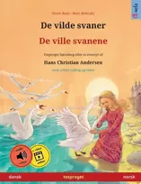 KNYGA Ulrich Renz De vilde svaner - De ville svanene (dansk - norsk)