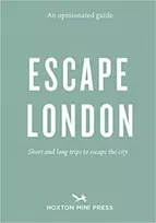 KNYGA Sonya Barber Opinionated Guide: Escape London