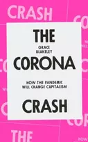 KNYGA Grace Blakeley Corona Crash