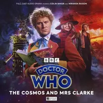 KNYGA Ian Potter Doctor Who: The Sixth Doctor Adventures: The Cosmos and Mrs Clarke
