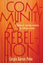 KNYGA Lorgia Garcia Pena Community as Rebellion