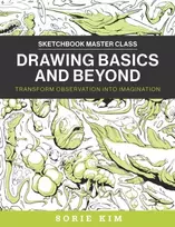 KNYGA Sorie Kim Drawing Basics and Beyond