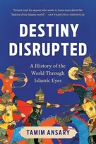 KNYGA Tamim Ansary Destiny Disrupted