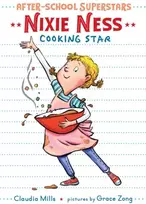 KNYGA Claudia Mills Nixie Ness: Cooking Star