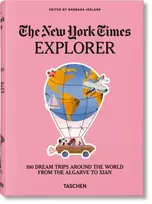 KNYGA Barbara Ireland New York Times Explorer. 100 Dream Trips Around the World