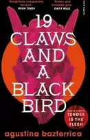 KNYGA Agustina Bazterrica Nineteen Claws and a Juodas Bird