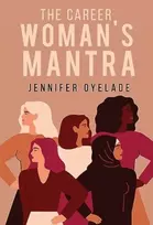 KNYGA Jennifer Oyelade Career Woman's Mantra