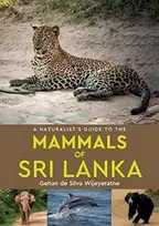 KNYGA Silva Naturalist's Guide to the Mammals of Sri Lanka