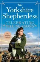 KNYGA Amanda Owen Celebrating the Seasons with the Yorkshire Shepherdess