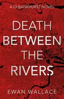 KNYGA Ewan Wallace Death Between The Rivers
