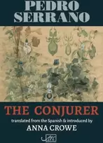 KNYGA Pedro Serrano; Anna Crowe Conjurer