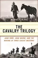 KNYGA Michael F Blake Cavalry Trilogy
