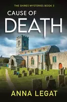KNYGA Anna Legat Cause of Death: The Shires Mysteries 3