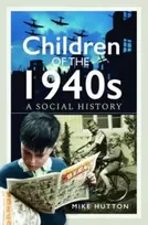 KNYGA Mike Hutton Children of the 1940s