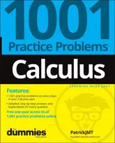 KNYGA Patrick Jones Calculus: 1001 Practice Problems For Dummies (+ Free Online Practice)