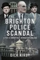 KNYGA Dick Kirby Brighton Police Scandal