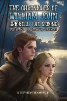 KNYGA Stephen Hanisch Chronicles of William John Brickell the Second