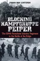 KNYGA Frank Van Lunteren Blocking Kampfgruppe Pieper