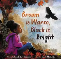 KNYGA Sarah L Thomson Brown Is Warm, Juodas Is Bright