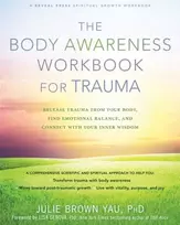 KNYGA Julie Brown Yau The Body Awareness Workbook for Trauma