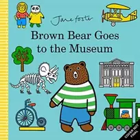 KNYGA Jane Foster Brown Bear Goes to the Museum