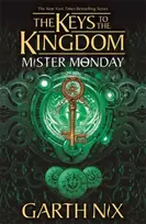 KNYGA Garth Nix Mister Monday: The Keys to the Kingdom 1