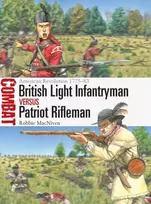 KNYGA Robbie Macniven British Light Infantryman vs Patriot Rifleman