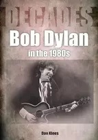 KNYGA Don Klees Bob Dylan in the 1980s