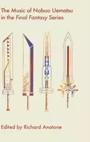 KNYGA Richard Anatone Music of Nobuo Uematsu in the Final Fantasy Series