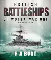 KNYGA R A Burt British Battleships of World War One