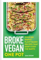 KNYGA Sam Dixon Broke Vegan: One Pot