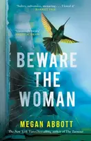 KNYGA Megan E Abbott Beware the Woman