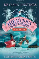 KNYGA Natasha Hastings Miraculous Sweetmakers: The Frost Fair