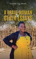 KNYGA Musoline Soga Mlandu Brave Woman & Other Essays
