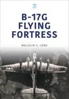 KNYGA Malcolm Lowe B-17G skraidanti tvirtovė
