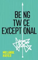 KNYGA Melanie Hayes Being Twice Exceptional