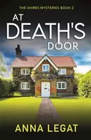 KNYGA Anna Legat At Death's Door: The Shires Mysteries 2