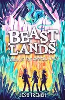 KNYGA Jess French Beastlands: Legend of the Crystal Caves