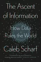 KNYGA Caleb A Scharf Ascent of Information