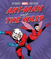 KNYGA Marvel Marvel Entertainment Ant-Man and the Wasp: My Mighty Marvel First Book