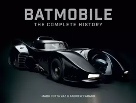 KNYGA Bookshop Batmobile: The Complete History (Revised and Expanded)