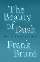 KNYGA Frank Bruni Beauty of Dusk