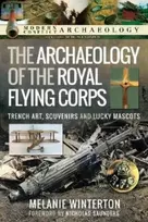 KNYGA Melanie Winterton Archaeology of the Royal Flying Corps
